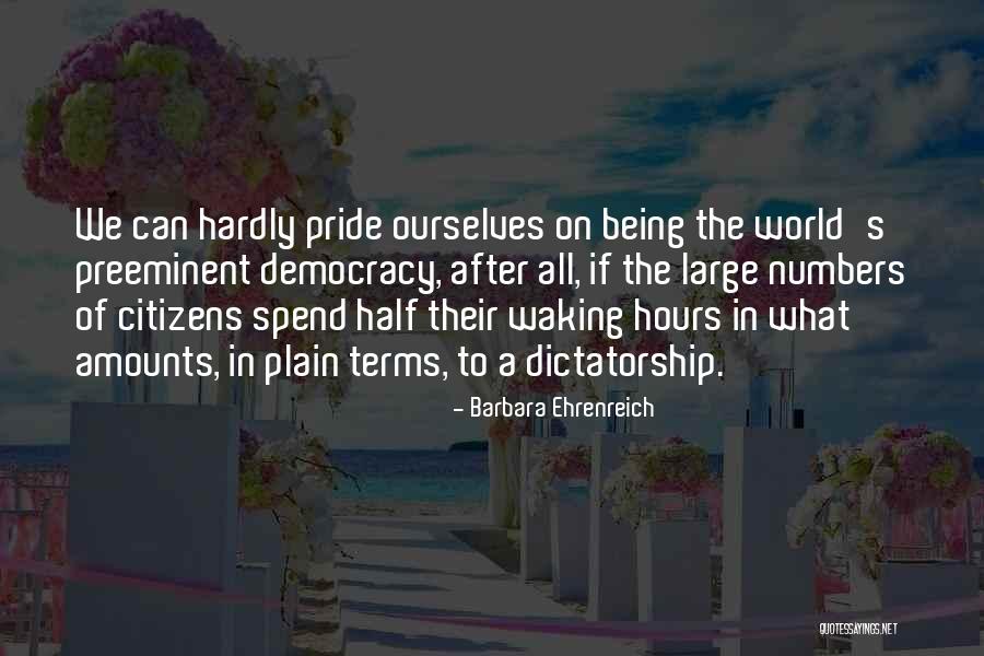 Preeminent Quotes By Barbara Ehrenreich Preeminent Quotes By Barbara Ehrenreich