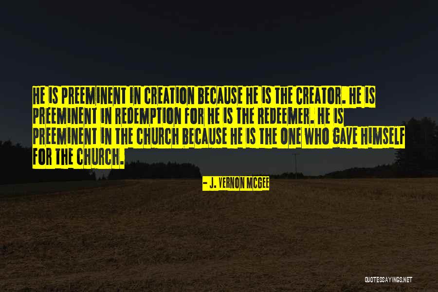 Preeminent Quotes By J. Vernon McGee Preeminent Quotes By J. Vernon McGee
