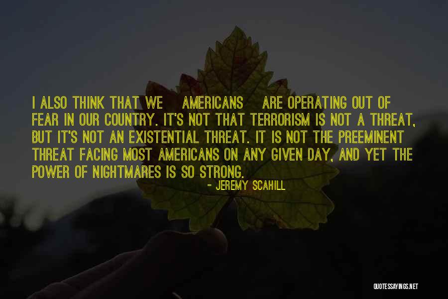 Preeminent Quotes By Jeremy Scahill Preeminent Quotes By Jeremy Scahill