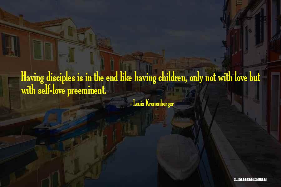 Preeminent Quotes By Louis Kronenberger Preeminent Quotes By Louis Kronenberger