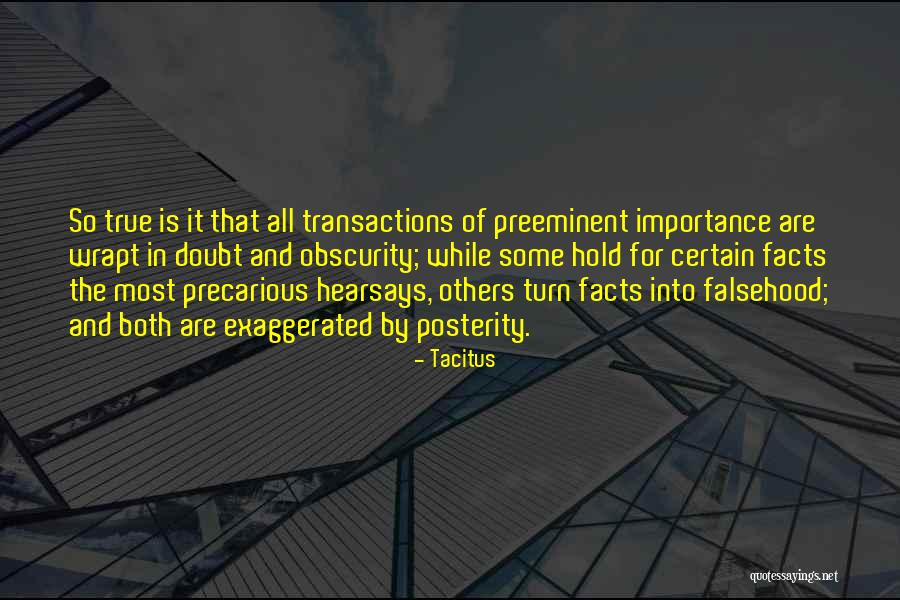 Preeminent Quotes By Tacitus Preeminent Quotes By Tacitus