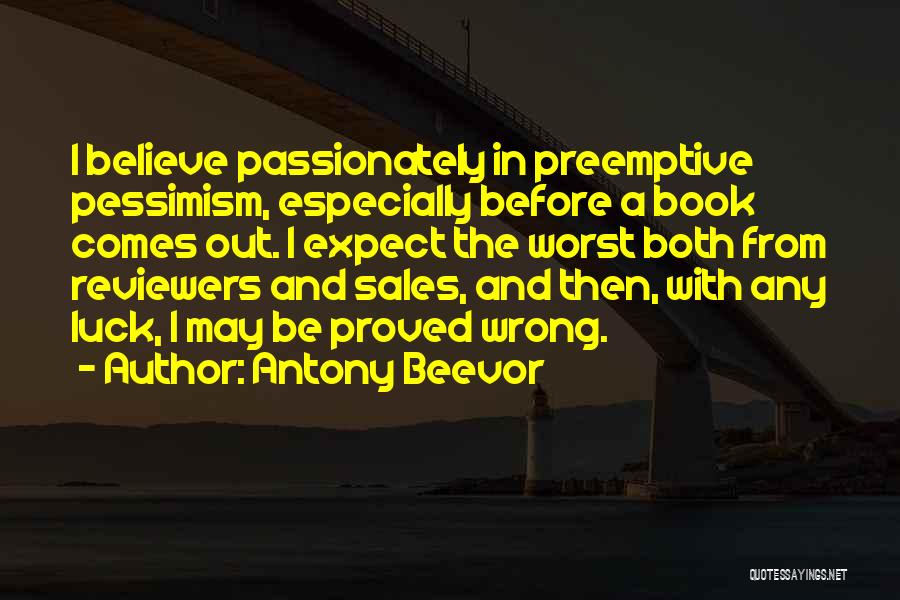 Preemptive Quotes By Antony Beevor