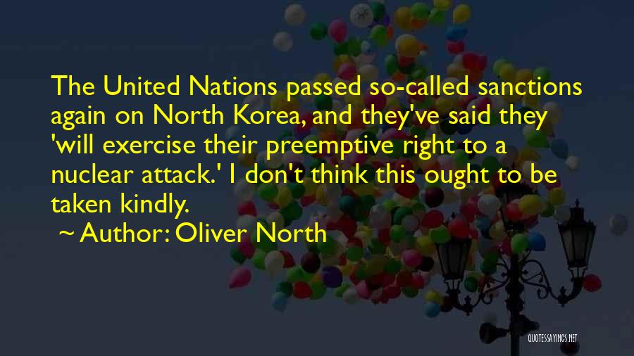 Preemptive Quotes By Oliver North