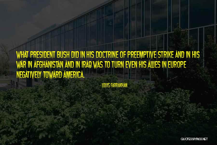 Preemptive War Quotes By Louis Farrakhan