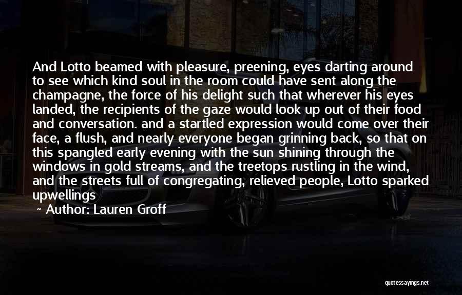 Preening Quotes By Lauren Groff