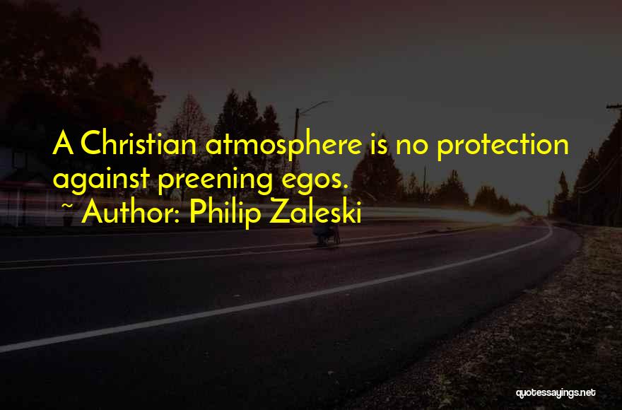 Preening Quotes By Philip Zaleski