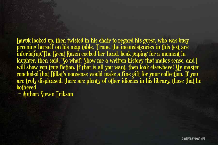 Preening Quotes By Steven Erikson