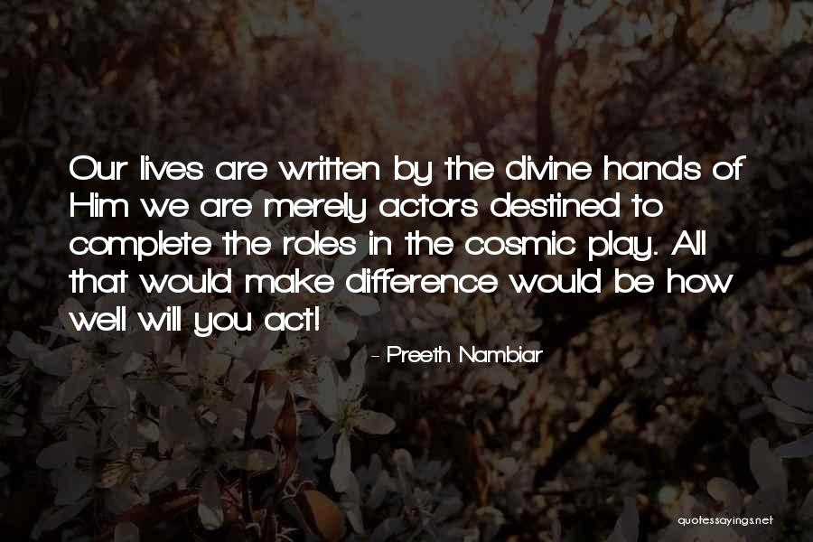 Preeth Nambiar Poetry Quotes By Preeth Nambiar Preeth Nambiar Poetry Quotes By Preeth Nambiar