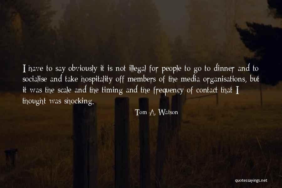 Prefabricado Upala Quotes By Tom A. Watson Prefabricado Upala Quotes By Tom A. Watson