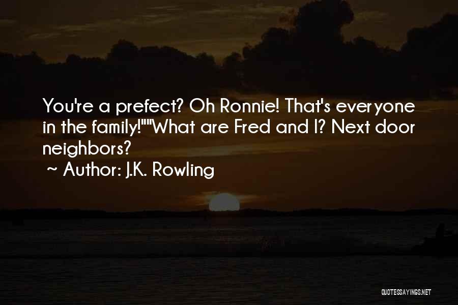 Prefect Quotes By J.K. Rowling