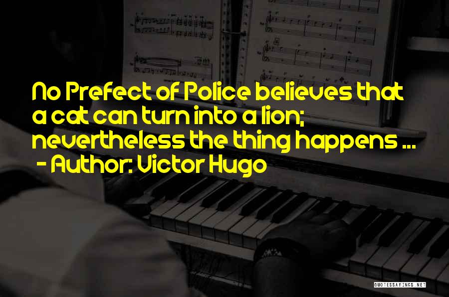 Prefect Quotes By Victor Hugo