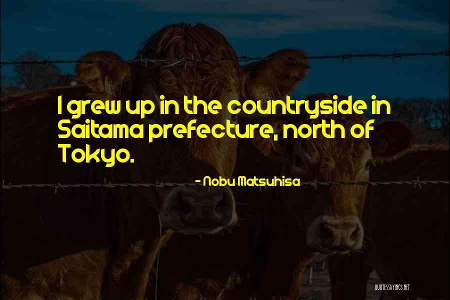 Prefecture Quotes By Nobu Matsuhisa Prefecture Quotes By Nobu Matsuhisa