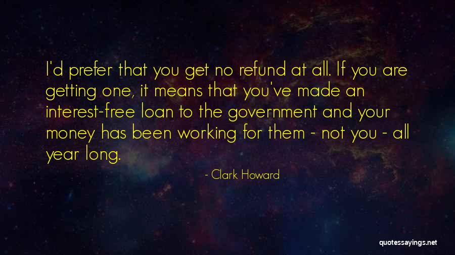 Prefer Money Quotes By Clark Howard Prefer Money Quotes By Clark Howard