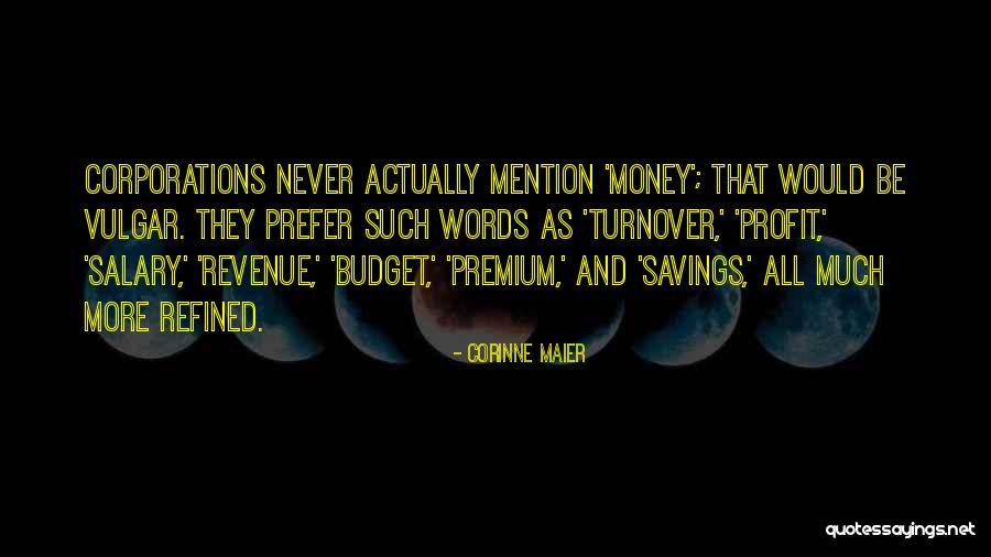Prefer Money Quotes By Corinne Maier Prefer Money Quotes By Corinne Maier