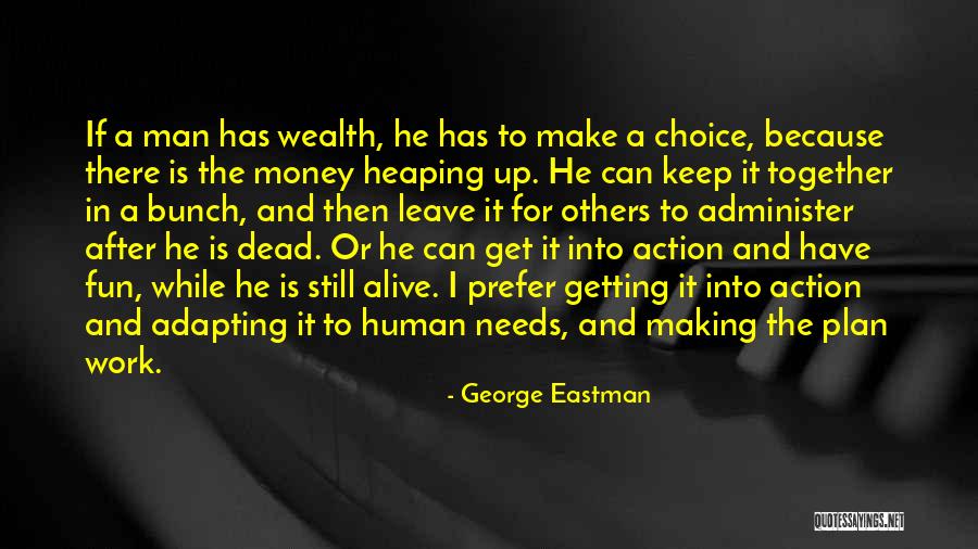 Prefer Money Quotes By George Eastman Prefer Money Quotes By George Eastman