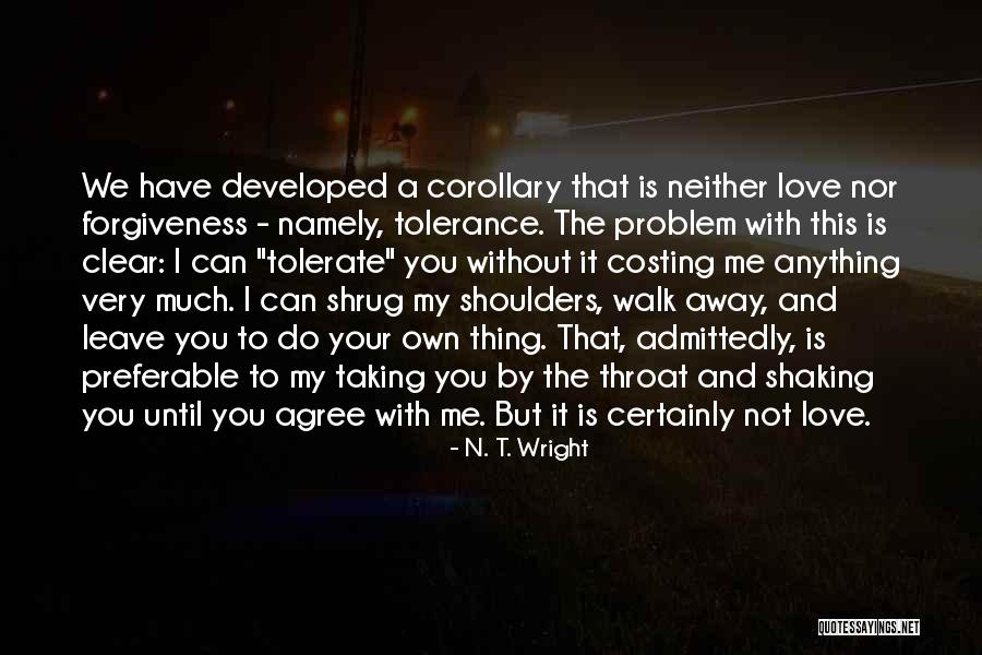 Preferable To Me Quotes By N. T. Wright Preferable To Me Quotes By N. T. Wright