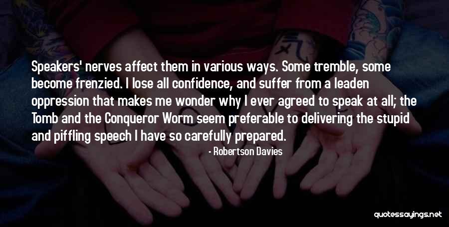Preferable To Me Quotes By Robertson Davies Preferable To Me Quotes By Robertson Davies
