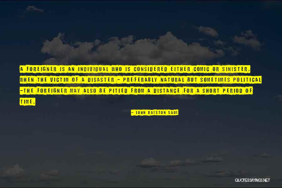Preferably Or Preferably Quotes By John Ralston Saul Preferably Or Preferably Quotes By John Ralston Saul