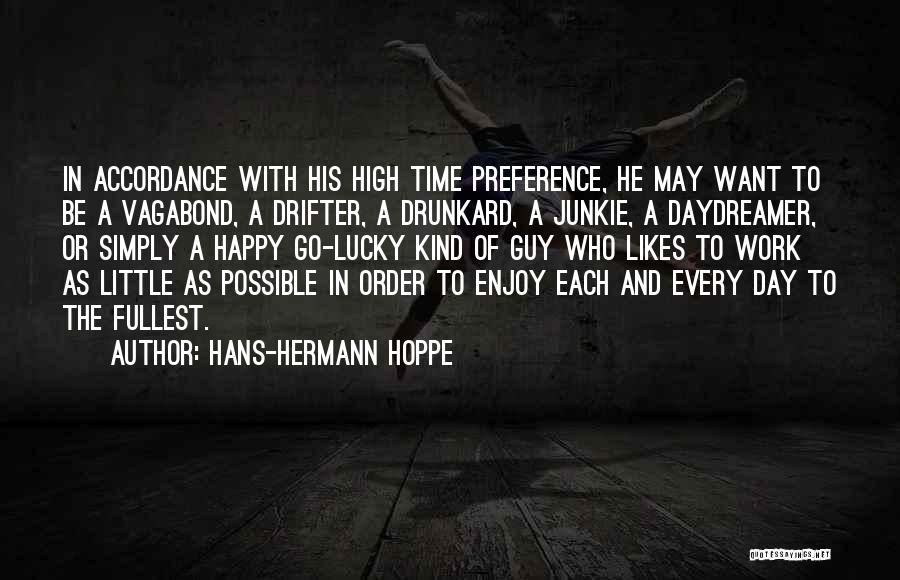 Preference Day Quotes By Hans-Hermann Hoppe