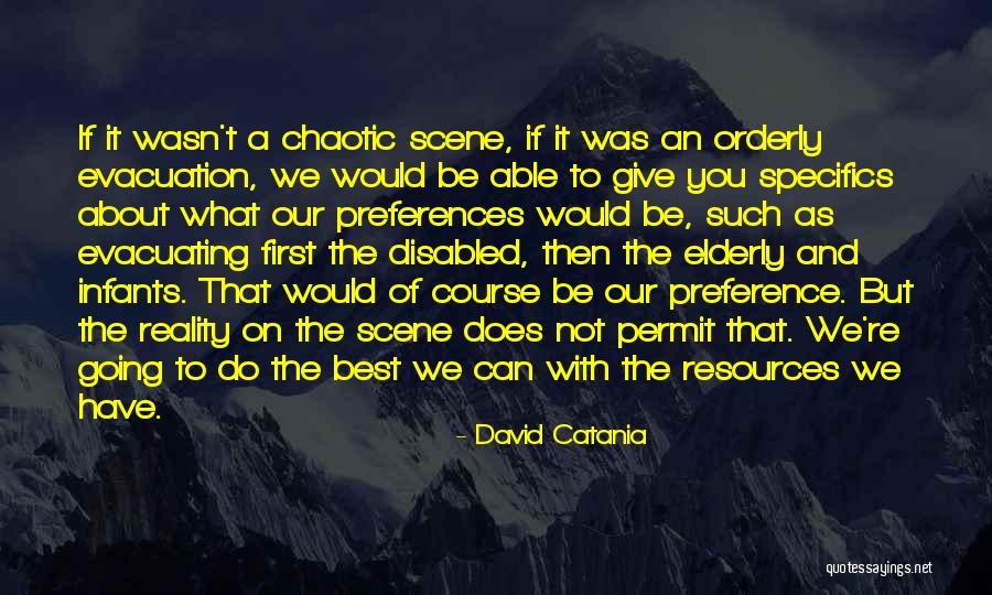 Preference Quotes By David Catania