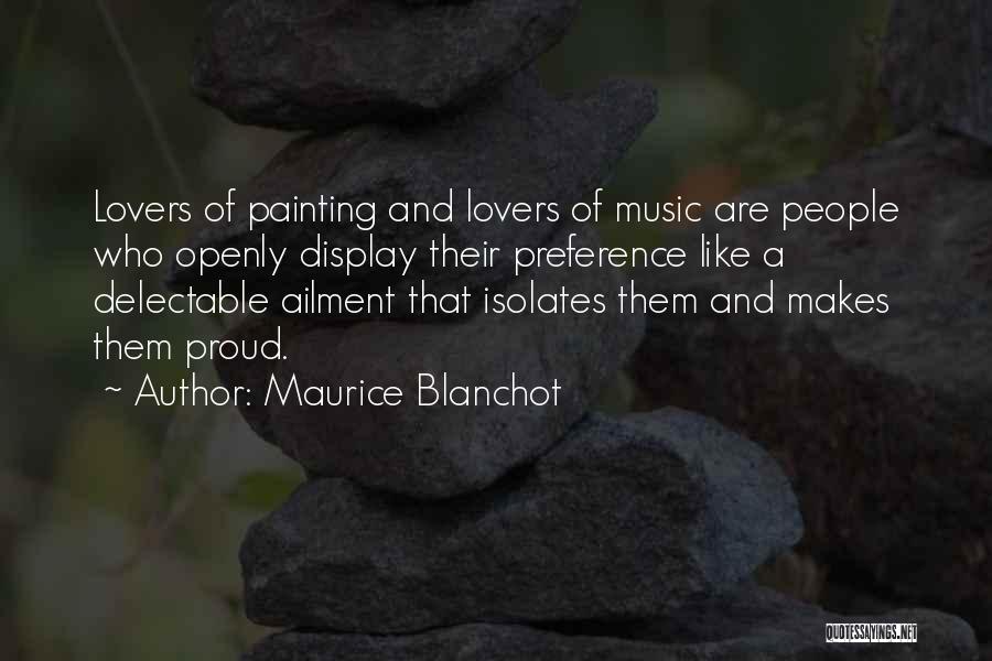 Preference Quotes By Maurice Blanchot