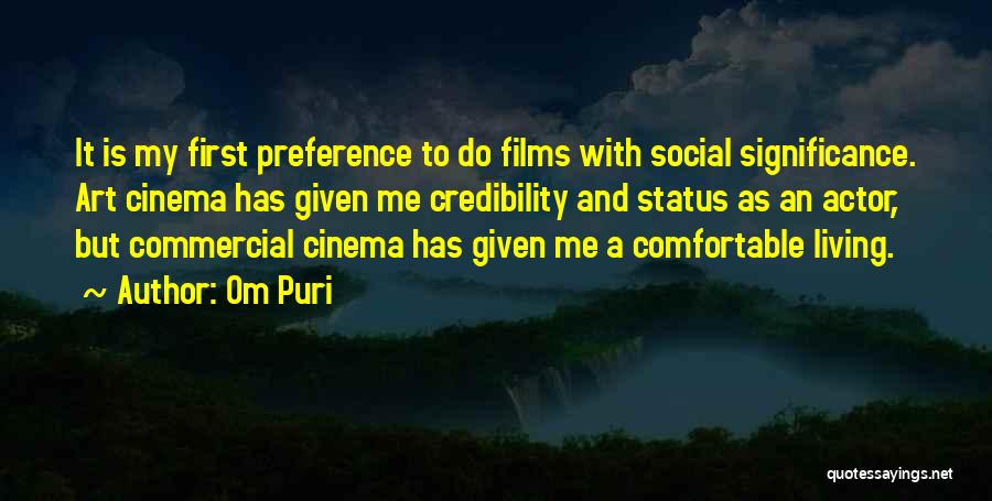 Preference Quotes By Om Puri