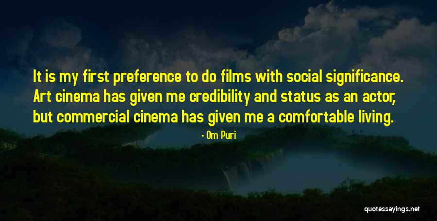 Preference Quotes By Om Puri