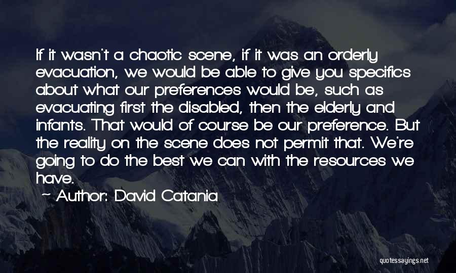 Preferences Quotes By David Catania