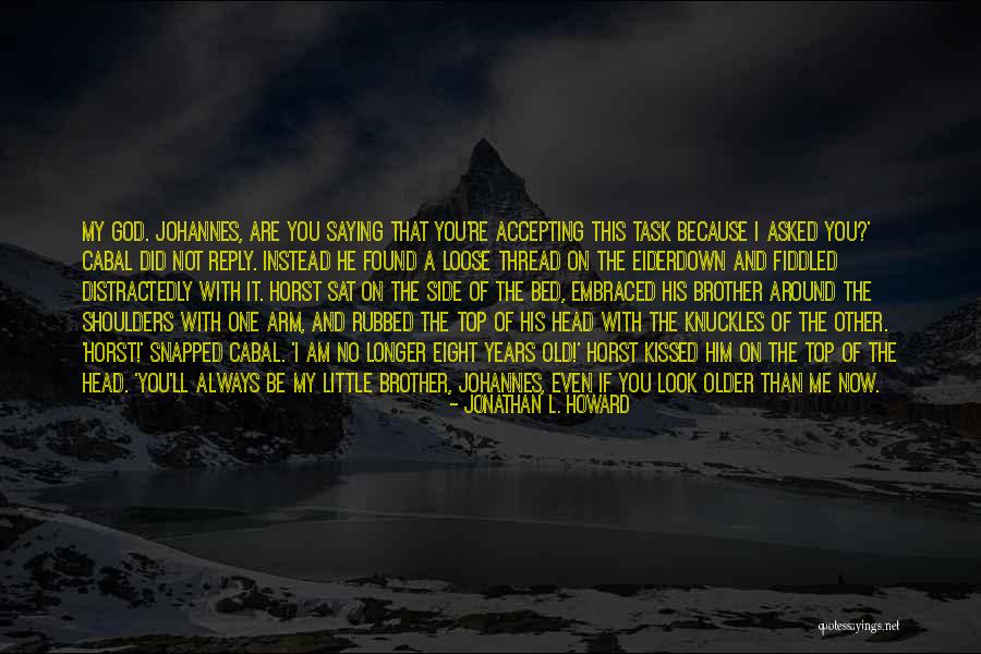 Preferimos Con Quotes By Jonathan L. Howard Preferimos Con Quotes By Jonathan L. Howard