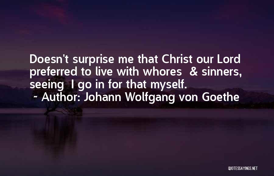 Preferred Quotes By Johann Wolfgang Von Goethe