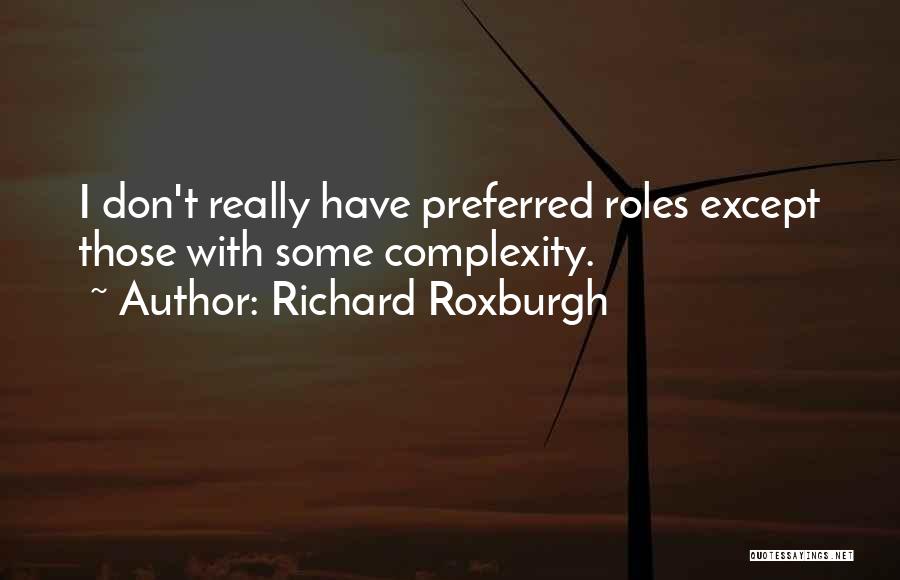 Preferred Quotes By Richard Roxburgh