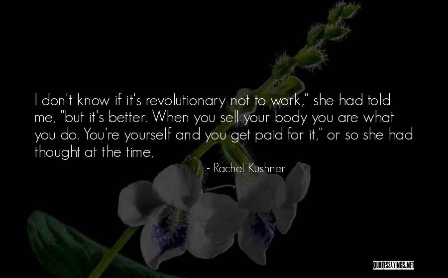 Prefers To Be Alone Quotes By Rachel Kushner Prefers To Be Alone Quotes By Rachel Kushner