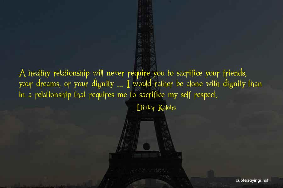 Prefiero Estar Sola Quotes By Dinkar Kalotra Prefiero Estar Sola Quotes By Dinkar Kalotra