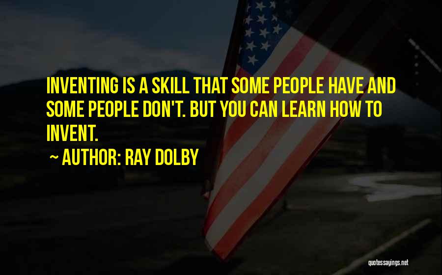 Prefiguration Quotes By Ray Dolby