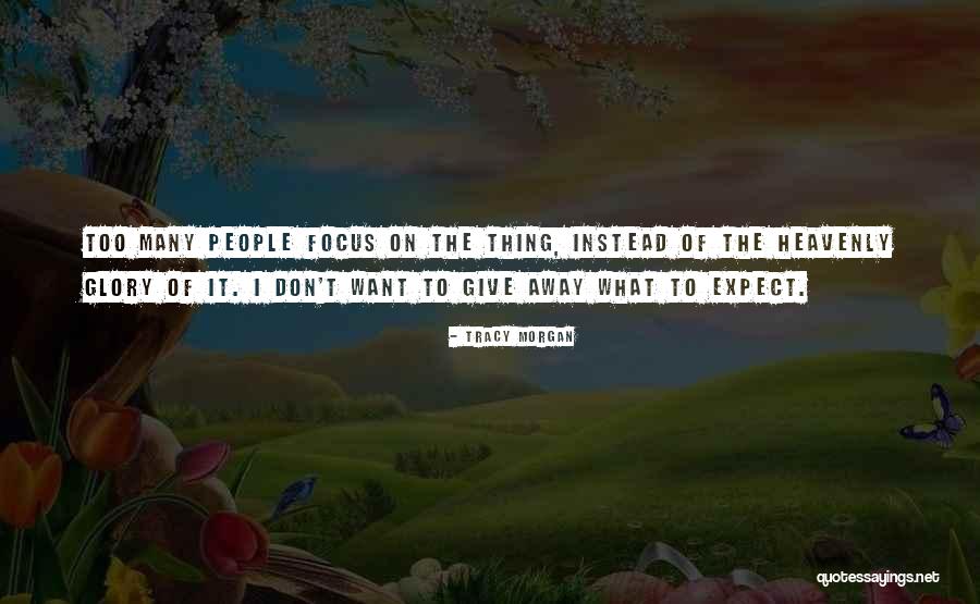 Pregar Significado Quotes By Tracy Morgan Pregar Significado Quotes By Tracy Morgan
