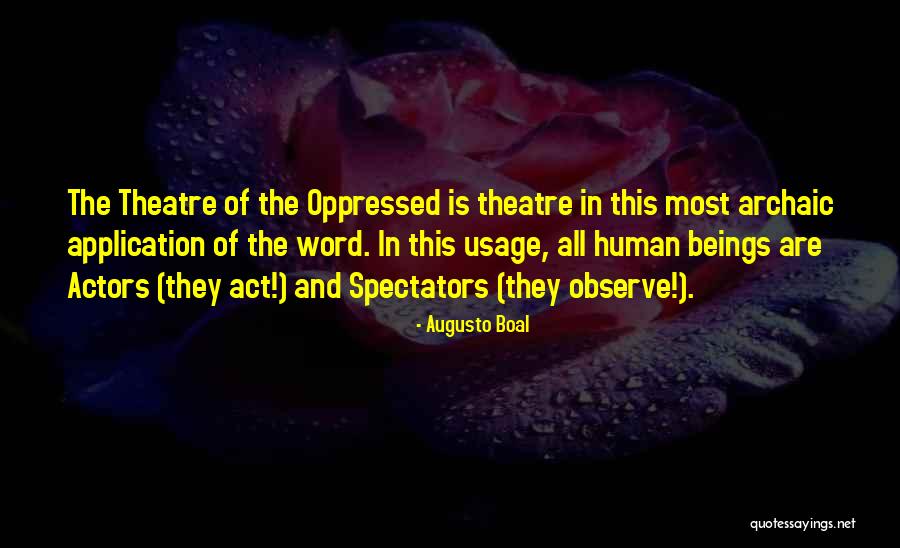 Pregare In Ginocchio Quotes By Augusto Boal Pregare In Ginocchio Quotes By Augusto Boal