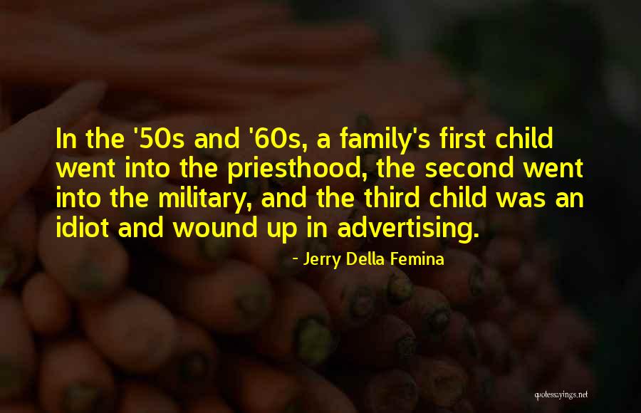 Pregatire Sparanghel Quotes By Jerry Della Femina Pregatire Sparanghel Quotes By Jerry Della Femina
