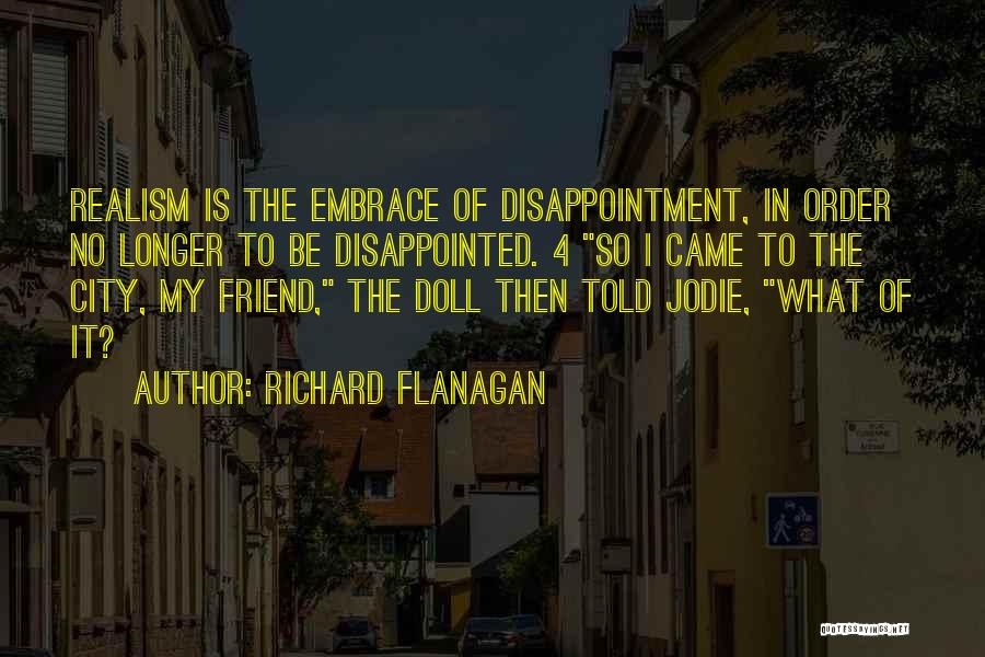 Preggy Quotes By Richard Flanagan