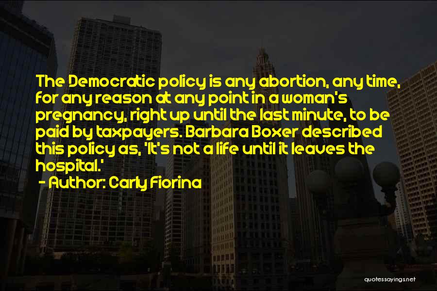 Pregnancy Abortion Quotes By Carly Fiorina