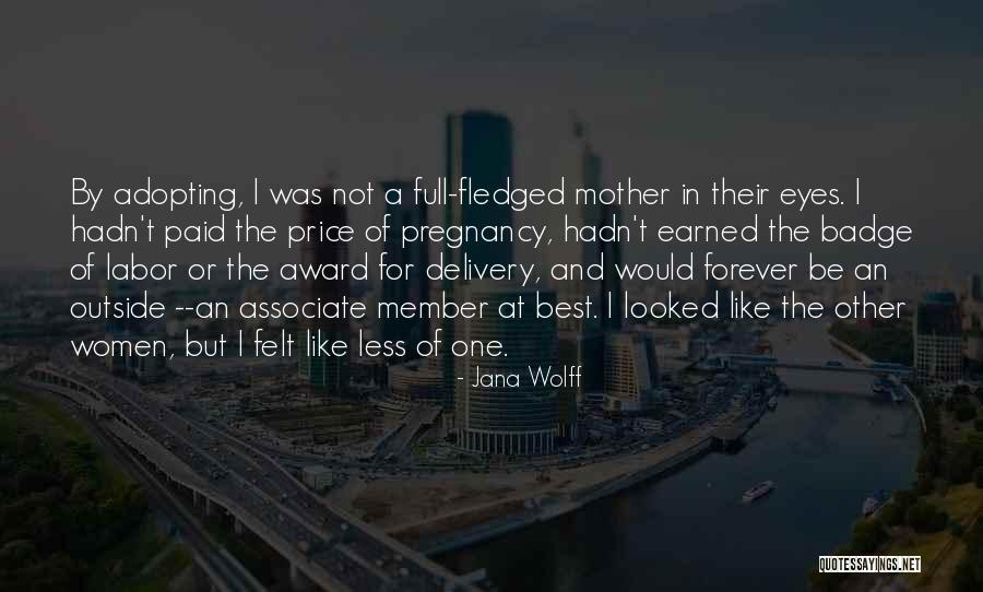 Pregnancy And Delivery Quotes By Jana Wolff Pregnancy And Delivery Quotes By Jana Wolff