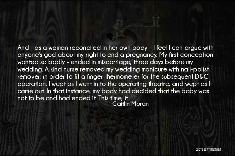 Pregnancy Body Quotes By Caitlin Moran Pregnancy Body Quotes By Caitlin Moran
