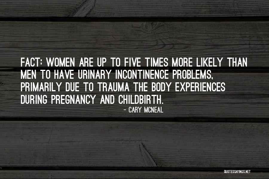 Pregnancy Body Quotes By Cary McNeal Pregnancy Body Quotes By Cary McNeal