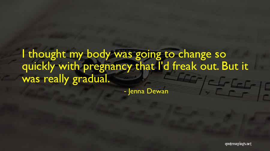 Pregnancy Body Quotes By Jenna Dewan Pregnancy Body Quotes By Jenna Dewan