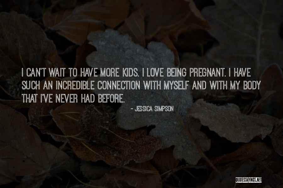 Pregnancy Body Quotes By Jessica Simpson Pregnancy Body Quotes By Jessica Simpson