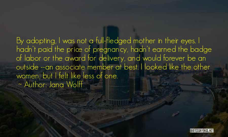 Pregnancy Delivery Quotes By Jana Wolff