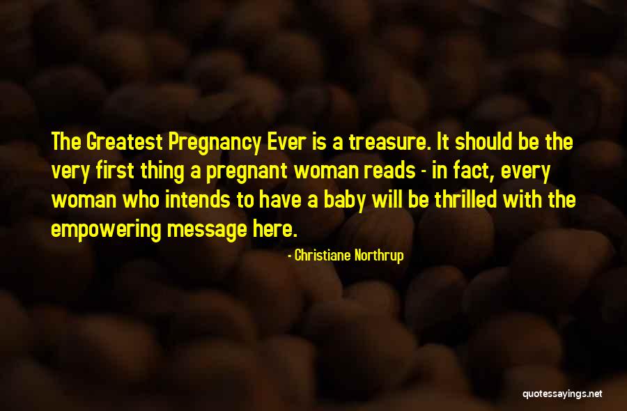 Pregnancy Quotes By Christiane Northrup