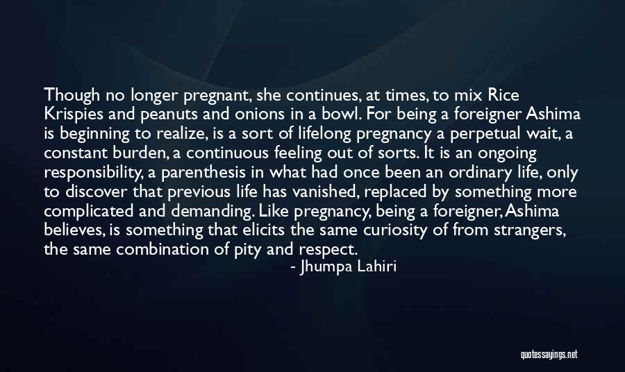 Pregnancy Quotes By Jhumpa Lahiri