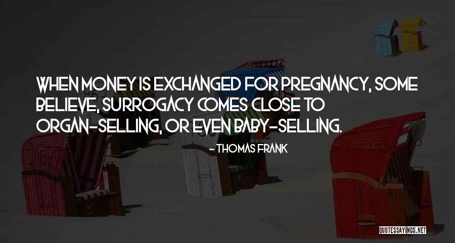 Pregnancy Quotes By Thomas Frank