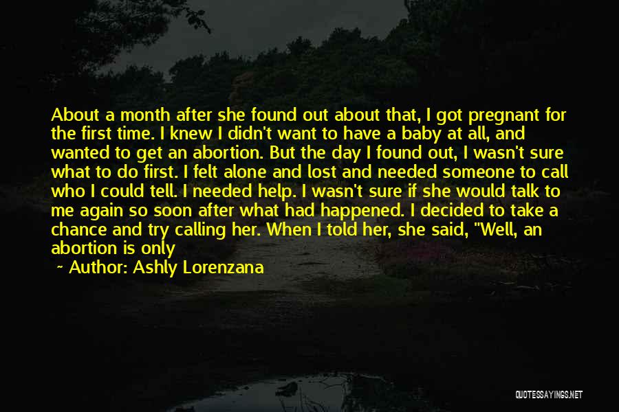 Pregnant And Doing It Alone Quotes By Ashly Lorenzana