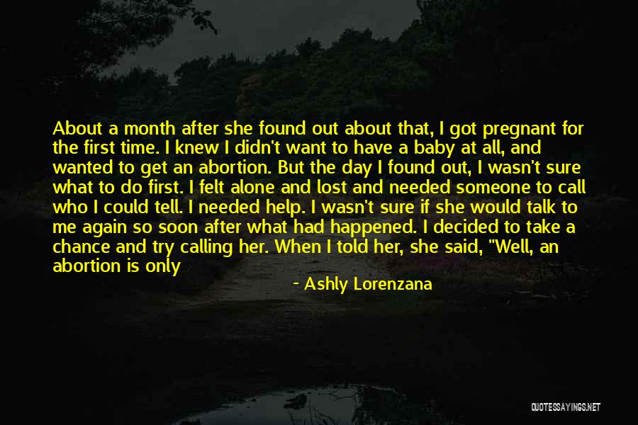 Pregnant And Doing It Alone Quotes By Ashly Lorenzana Pregnant And Doing It Alone Quotes By Ashly Lorenzana